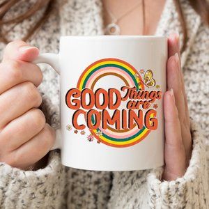 5/$25 New Good Things Are Coming Happy Mug, Gift